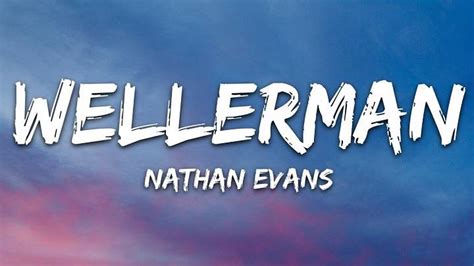 Wellerman Lyrics With Video Nathan Evans 2021 Song