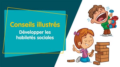 3 Conseils Pour Aider Lenfant à Développer Ses Habiletés Sociales