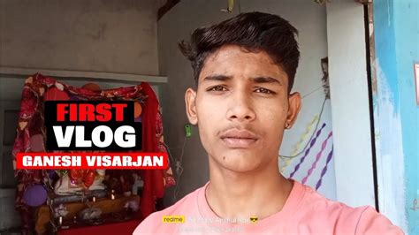 My First Vlog Ganesh Visarjan Vlog Youtube