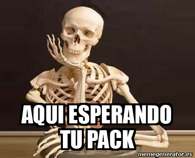 Meme Personalizado Aqui Esperando Tu Pack 31794484