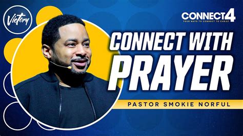 Connect With Prayer Connect Pastor Smokie Norful Motivating