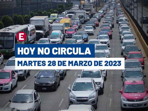 Hoy No Circula martes 28 de marzo Qué autos descansan este día