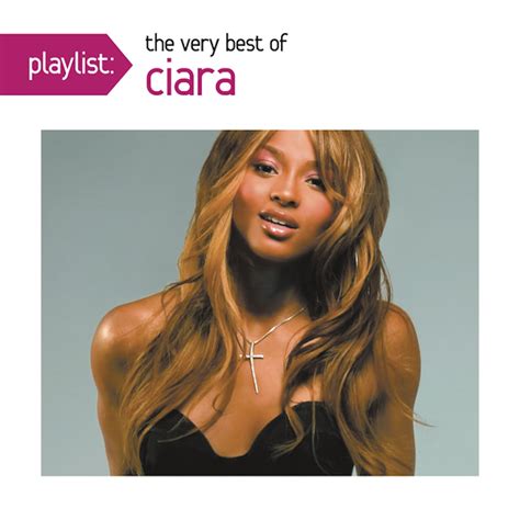 Playlist The Very Best Of Ciara Cd