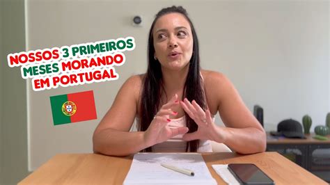 Nossos Primeiros Meses Morando Em Portugal Opini O Youtube