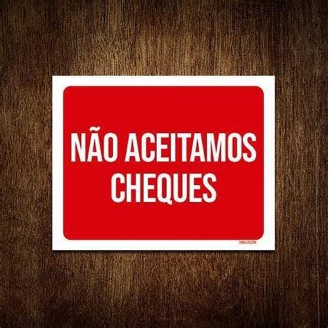 Kit Placas Sinaliza O Ambiente N O Aceitamos Cheques Madeiramadeira