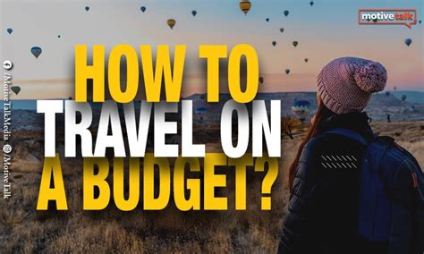 20s Efficient Travel Guide How To Travel On A Budget 22 Tips