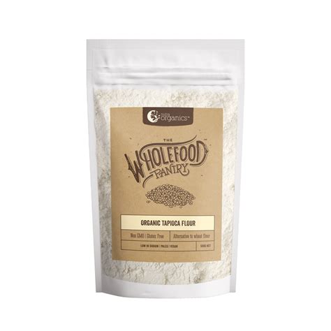 NUTRA ORGANICS THE WHOLEFOOD PANTRY Organic Tapioca Flour Merge Health