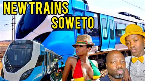 New Railway New Trains From Johannesburg To Soweto Naledi Johannesburg