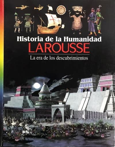 Ecolectura Historia De La Humanidad La Era De Los Descubrimientos