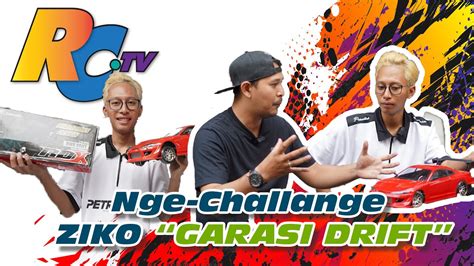 RCTV Nge Challange ZIKO GARASI DRIFT YouTube