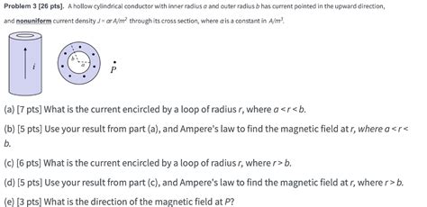 Solved Problem 3 26 Pts A Hollow Cylindrical Conductor Chegg