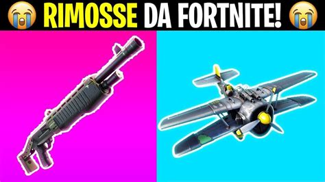 Tutte Le Armi Rimosse Dalla Stagione Non Le Conosci Fortnite