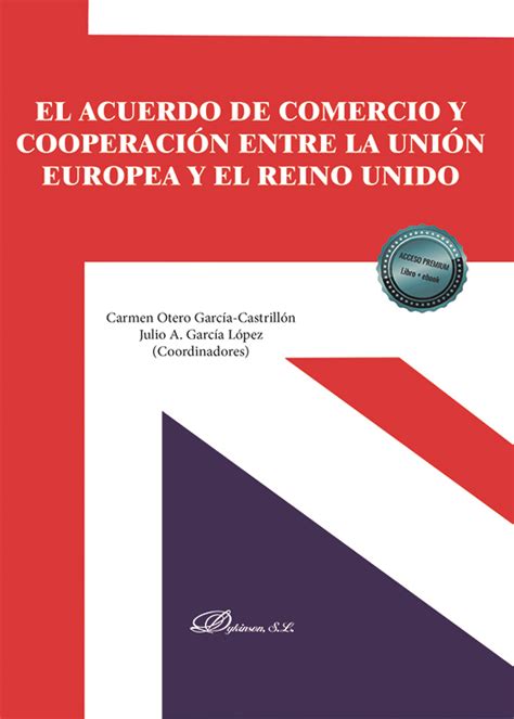 Librer A Dykinson El Acuerdo De Comercio Y Cooperaci N Entre La Uni N