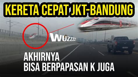 Tol Mbz Bisa Pas Banget Papasan Kereta Cepat Jakarta Bandung Youtube