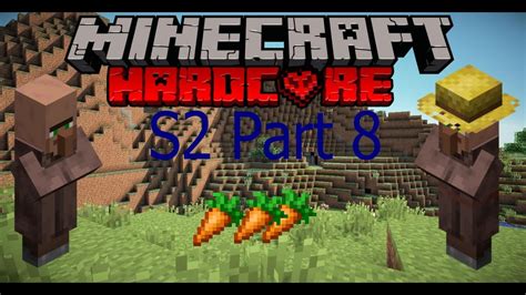 Minecraft Hardcore S2 Part 8 Building An Automatic Villager Carrot