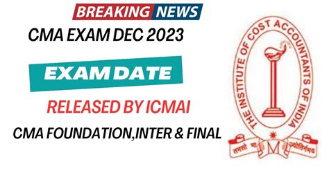 Breaking News CMA Exam December 2023 Exam Date Released By ICMAI