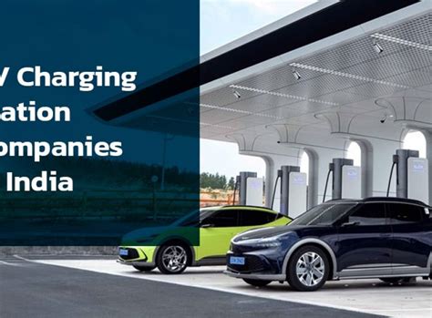 Top Ev Charging Station Companies In India 2024