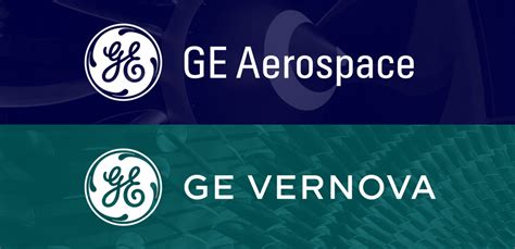 GE Board of Directors Approves Spin-Off of GE Vernova; GE Vernova and GE Aerospace to Launch ...