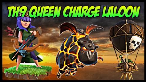 Th9 Queen Walk Lavaloon War Attack Strategy Part 1 Clash Of Clans