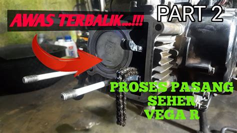 Part2 CARA GANTI SEHER VEGA R NGEBUL PARAH ASAP PUTIH YouTube