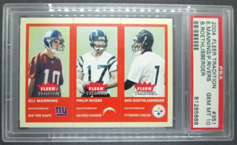 2004 Fleer Tradition Eli Manning Ben Roethlisberger Rivers RC PSA 10