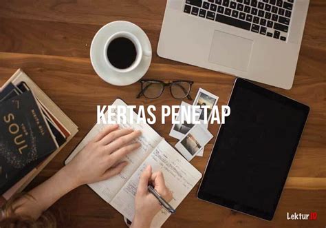 Arti Kertas Penetap Di Kamus Besar Bahasa Indonesia Kbbi