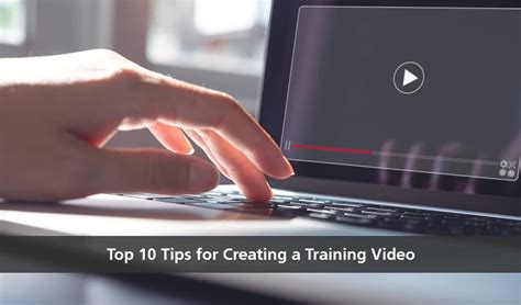 Top 10 Tips For Creating A Training Video Trainer Bubble Training