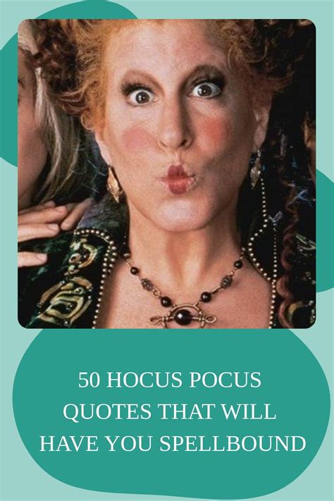 50 Hocus Pocus Quotes That Will Have You Spellbound Hocus Pocus