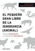 El pequeño gran libro de la ignorancia animal Libro de John