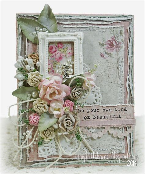 Be Your Own Kind Of Beautiful Chic Cards Shabby Chic Cards Cards