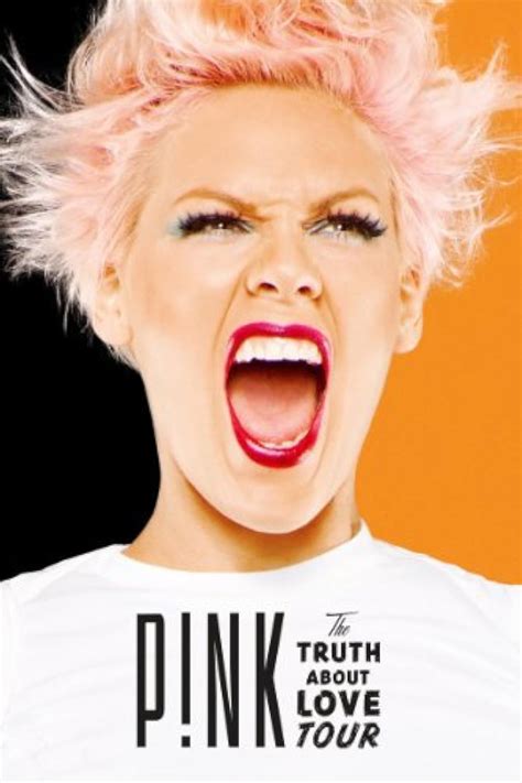 P Nk The Truth About Love Tour Live From Melbourne Video 2013 IMDb