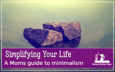 A Moms Guide To Simplifying Your Life Ways To Simplify Your Life