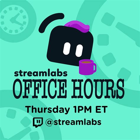 Streamlabs On Twitter Its Office Hours Time That Time Of The Week