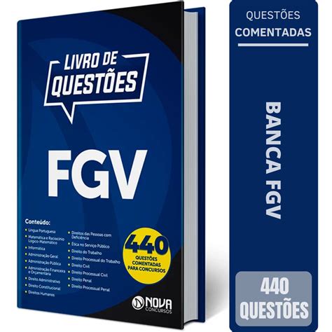 Avaliações Sobre Fundação Getúlio Vargas - Livro de Questões Comentadas Banca FGV - Fundação Getúlio Vargas ...