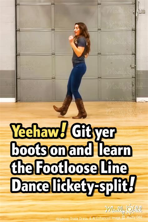 Git yer boots kickin’ & learn the Footloose Line Dance lickety-split