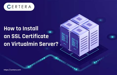 How To Install SSL TLS Certificate On Virtualmin Server