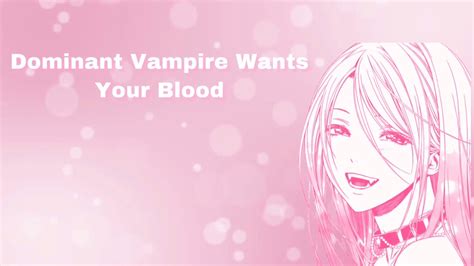 Dominant Vampire Wants Your Blood F4a Youtube