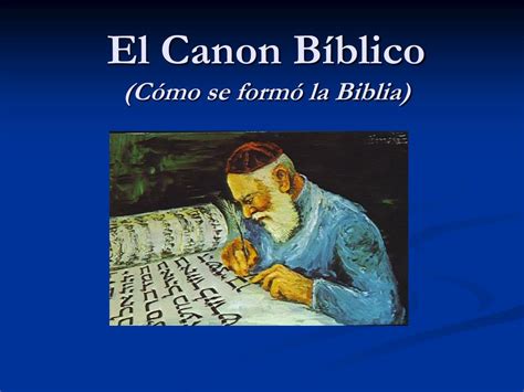 Ppt El Canon Bíblico Cómo Se Formó La Biblia Powerpoint Presentation Id5998872