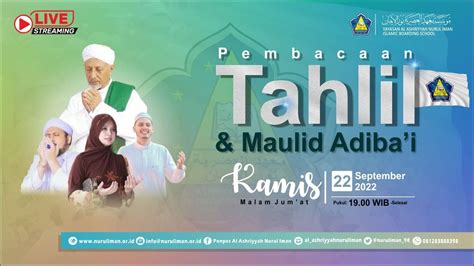 LIVE Tahlil Maulid Malam Jum At Yayasan Al Ashriyyah Nurul Iman