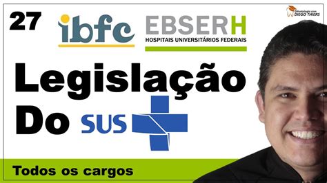 Resolu O De Quest Es Legisla O Do Sus Concurso Ebserh Banca Ibfc