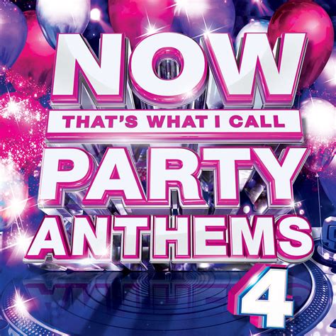 Now Thats What I Call Party Anthems 4 Now Thats What I Call Music