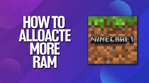 How To Allocate More Ram To Minecraft Tutorial Youtube