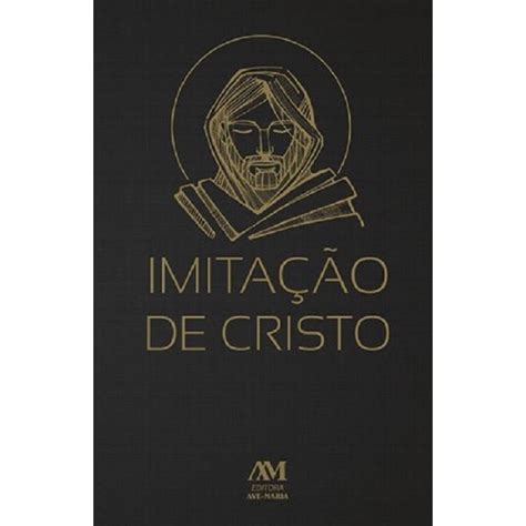 A Imitação De Cristo - Imitação De Cristo Capa Dura Luxo Tómas De Kempis. . Apresentamos a ...