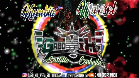 Kumbia Marisol Wepa Edit Dj Gabo Mix Kumbias Con Wepa 2020 Youtube