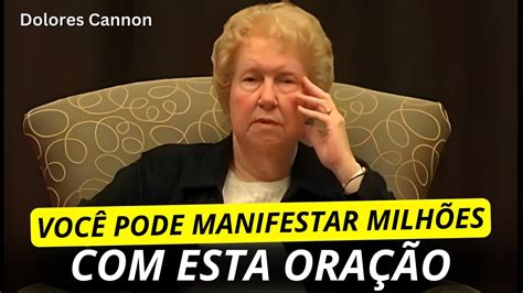 A Técnica de Dolores Cannon Como Usar Sua Oração Secreta para