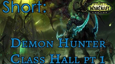 Legion Alpha How To Get To The Demon Hunter Class Hall Youtube