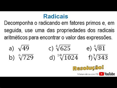 Decomponha O Radicando Em Fatores Primos Youtube