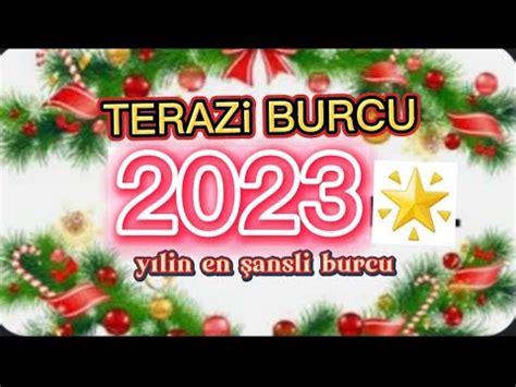 TERAZi BURCU 2023 YILLIK YORUMU aşk iş kariyer evlilik aile