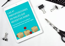 Las 47 Preposiciones en Inglés Que Necesitas Saber