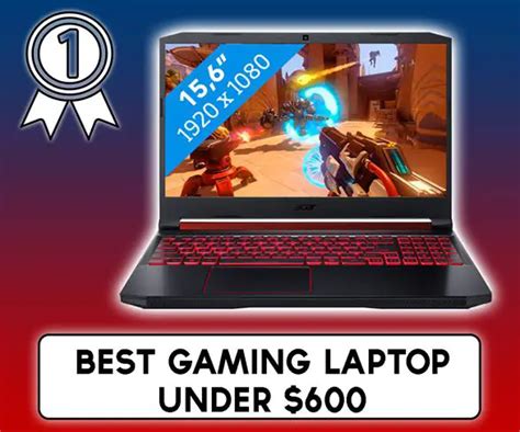 10 Best Gaming Laptop Under 600 In 2021 Into Laptop